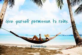Give yourself time to relax