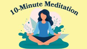 Meditate for a few minutes.