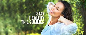 How to Look Your Best During Summer Stay Healthy