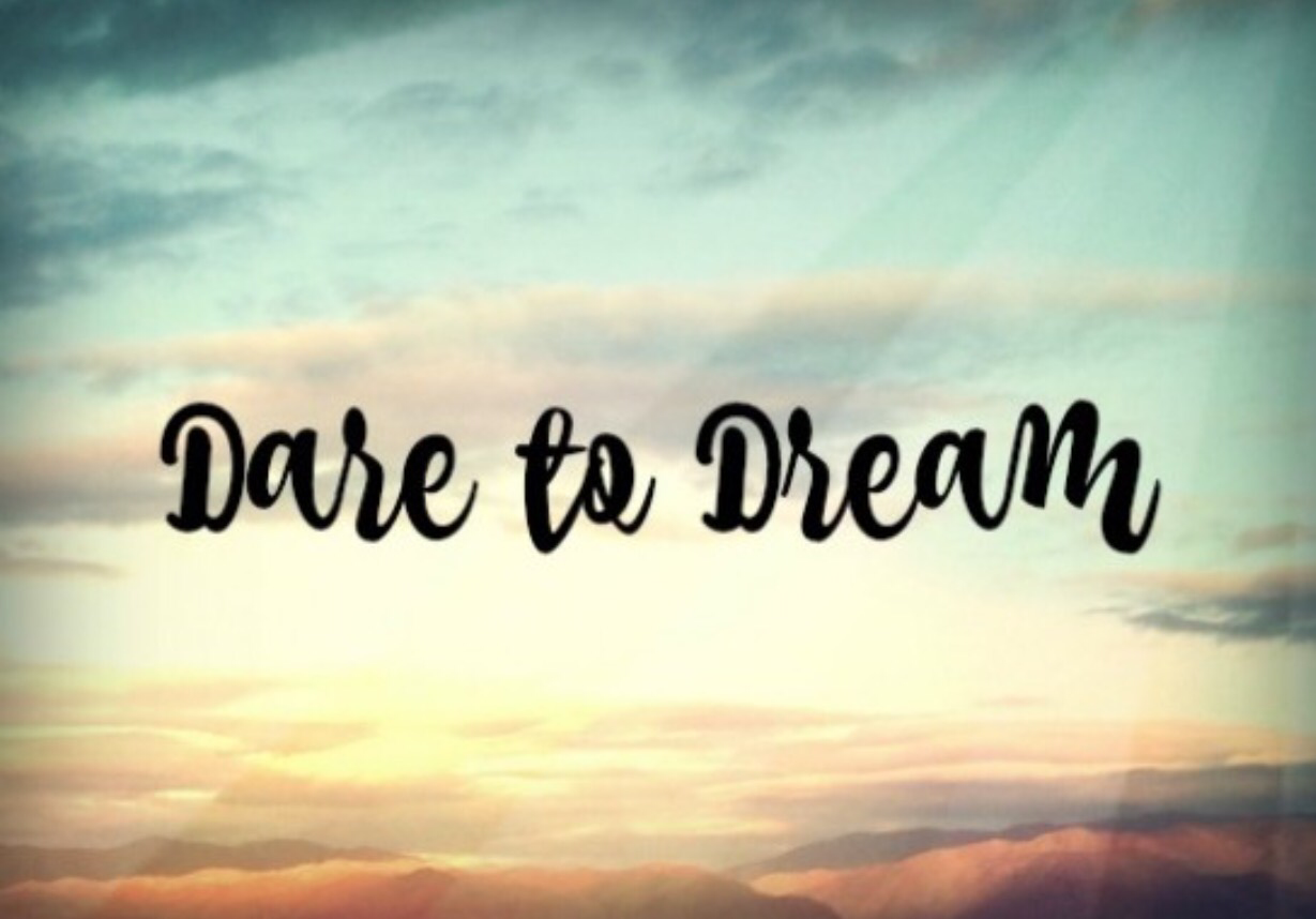 Dare to Dream: Igniting Passion and Purpose