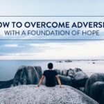 Stories of Hope: How People Around the World Overcame Adversity