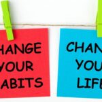 10 Habits That Can Change Your Life for The Betterments