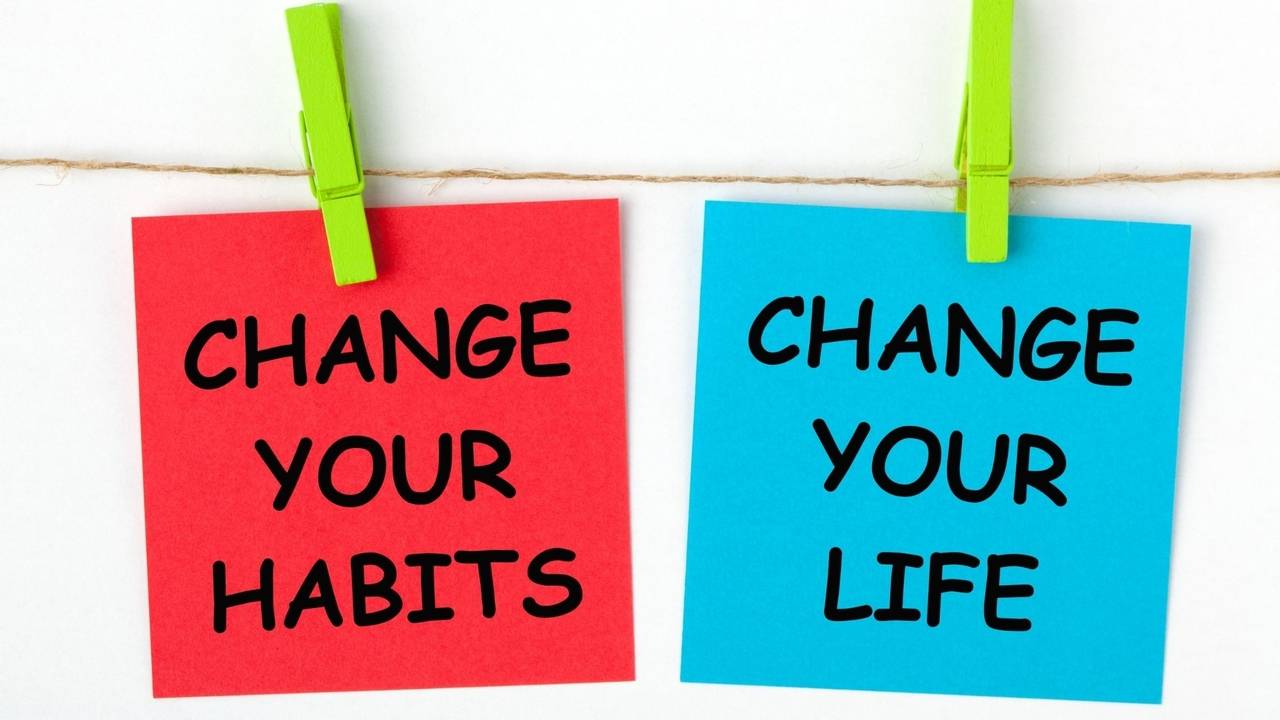 10 Habits That Can Change Your Life for The Betterments